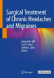Book cover of: Surgical Treatment of Chronic Headaches and Migraines. By: Ahmed M. Afifi