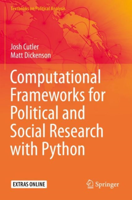 Book cover of: Computational Frameworks for Political and Social Research with Python. By: Josh Cutler