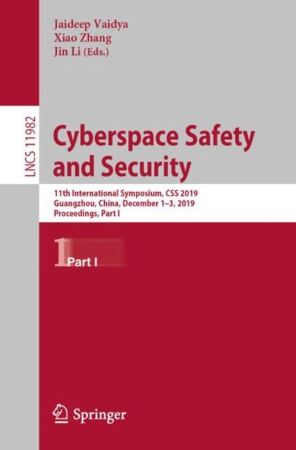 Book cover of: Cyberspace Safety and Security. By: Jaideep Vaidya