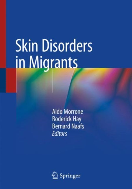 Book cover of: Skin Disorders in Migrants. By: Aldo Morrone