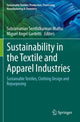 Book cover of: Sustainability in the Textile and Apparel Industries. By: Subramanian Senthilkannan Muthu