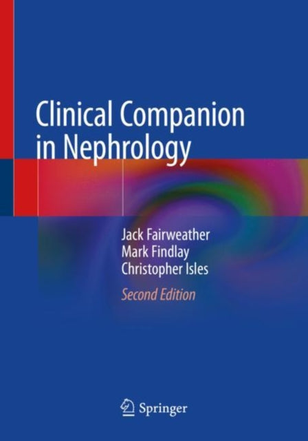 Book cover of: Clinical Companion in Nephrology. By: Jack Fairweather