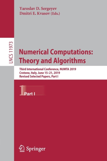 Book cover of: Numerical Computations: Theory and Algorithms. By: Yaroslav D. Sergeyev