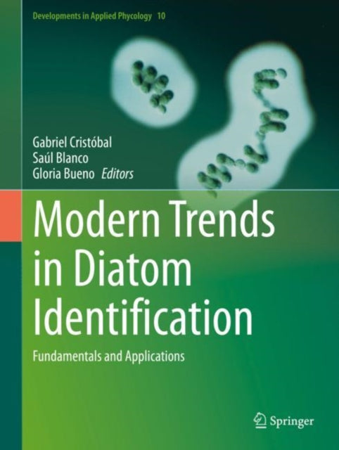 Book cover of: Modern Trends in Diatom Identification. By: Gabriel Cristóbal