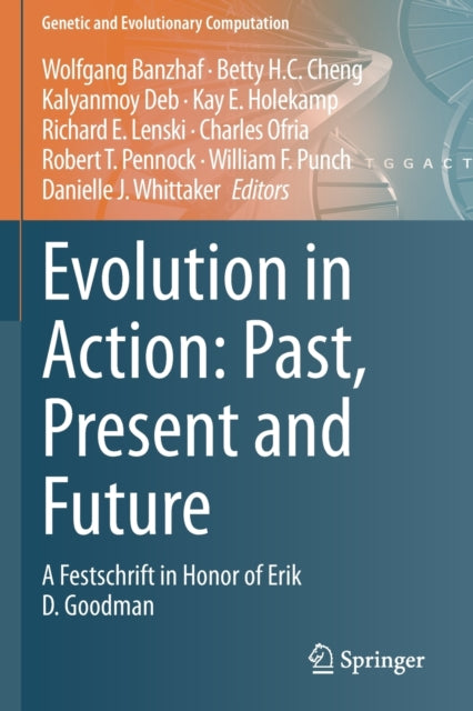 Book cover of: Evolution in Action: Past, Present and Future. By: Wolfgang Banzhaf