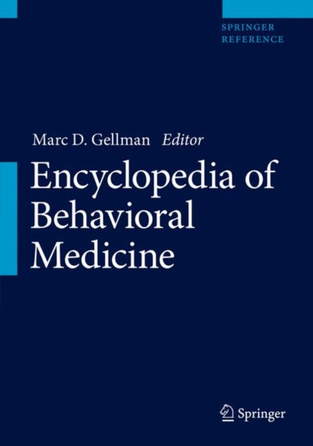 Book cover of: Encyclopedia of Behavioral Medicine. By: Marc Gellman