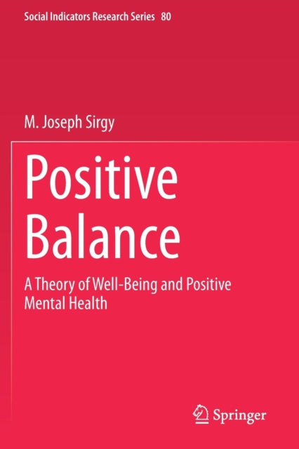 Book cover of: Positive Balance. By: M. Joseph Sirgy