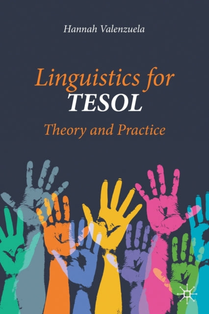 Book cover of: Linguistics for TESOL. By: Hannah Valenzuela