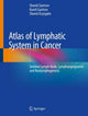 Book cover of: Atlas of Lymphatic System in Cancer. By: Shamil Gantsev