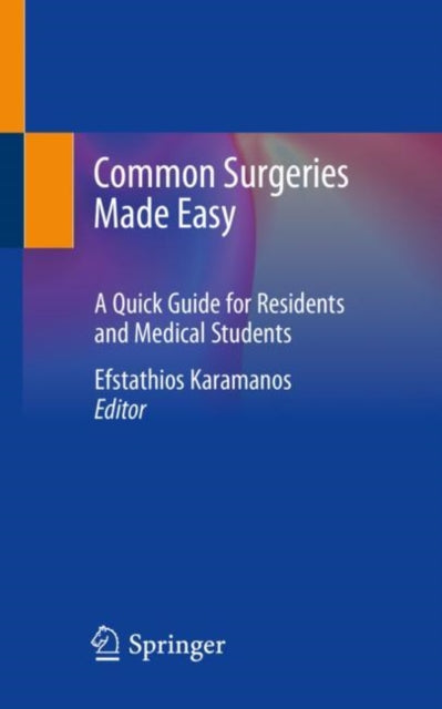 Book cover of: Common Surgeries Made Easy. By: Efstathios Karamanos