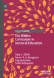 Book cover of: Hidden Curriculum in Doctoral Education. By: Dely L. Elliot