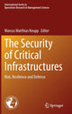 Book cover of: Security of Critical Infrastructures. By: Marcus Matthias Keupp