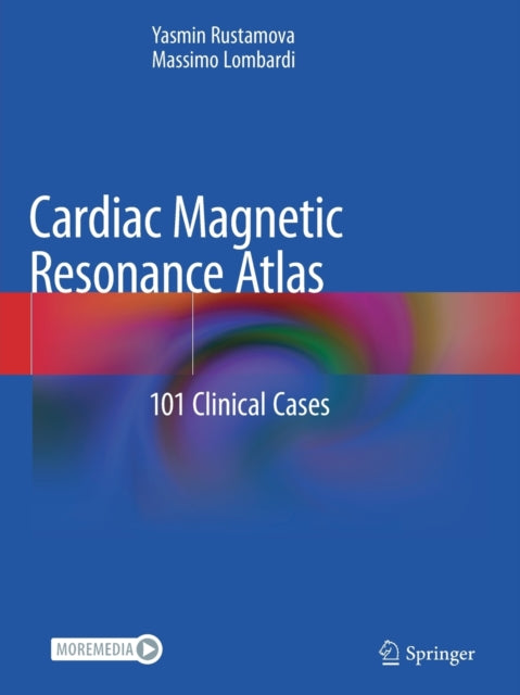 Book cover of: Cardiac Magnetic Resonance Atlas. By: Yasmin Rustamova
