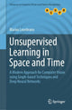 Book cover of: Unsupervised Learning in Space and Time. By: Marius Leordeanu