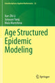 Book cover of: Age Structured Epidemic Modeling. By: Xue-Zhi Li
