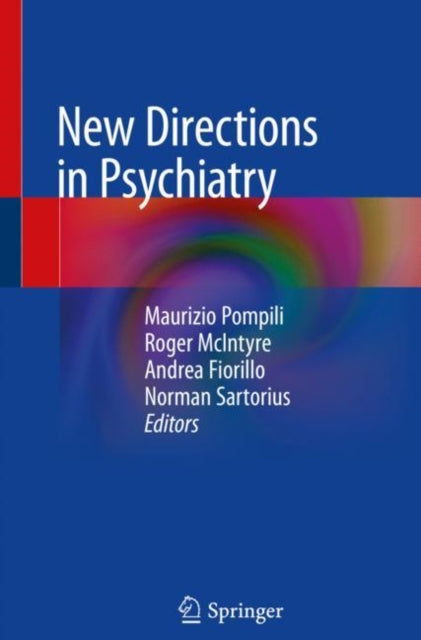 Book cover of: New Directions in Psychiatry. By: Maurizio Pompili
