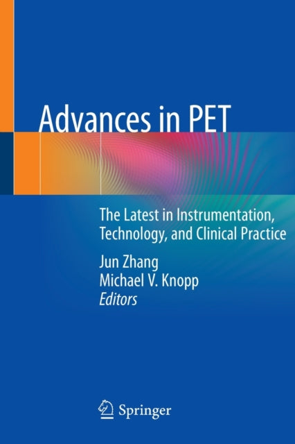 Book cover of: Advances in PET. By: Jun Zhang