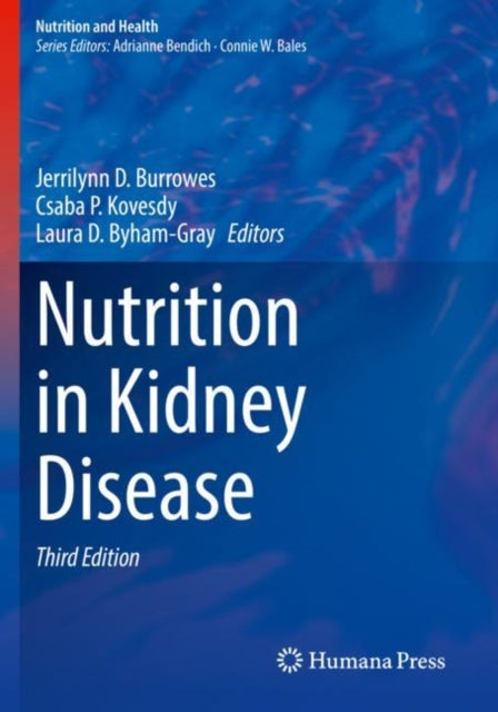 Book cover of: Nutrition in Kidney Disease. By: Jerrilynn D. Burrowes
