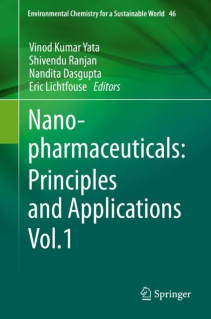 Book cover of: Nanopharmaceuticals: Principles and Applications Vol. 1. By: Vinod Kumar Yata