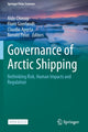 Book cover of: Governance of Arctic Shipping. By: Aldo Chircop