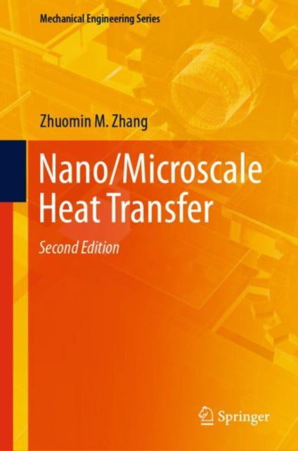 Book cover of: Nano/Microscale Heat Transfer. By: Zhuomin M. Zhang
