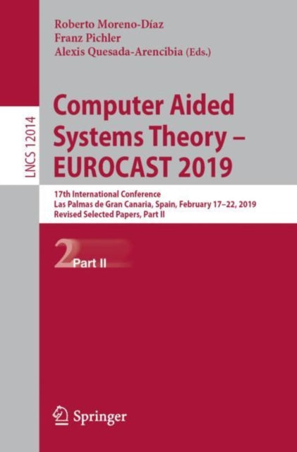 Book cover of: Computer Aided Systems Theory – EUROCAST 2019. By: Roberto Moreno-Díaz