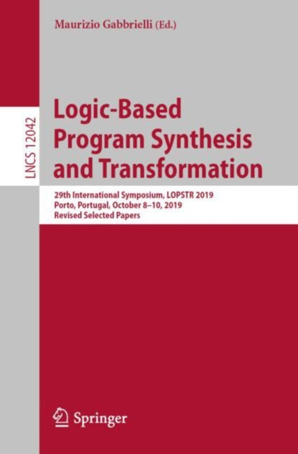 Book cover of: Logic-Based Program Synthesis and Transformation. By: Maurizio Gabbrielli