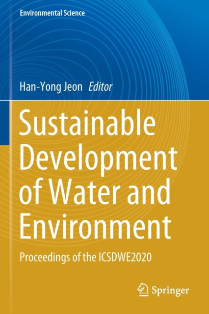 Book cover of: Sustainable Development of Water and Environment. By: Han-Yong Jeon