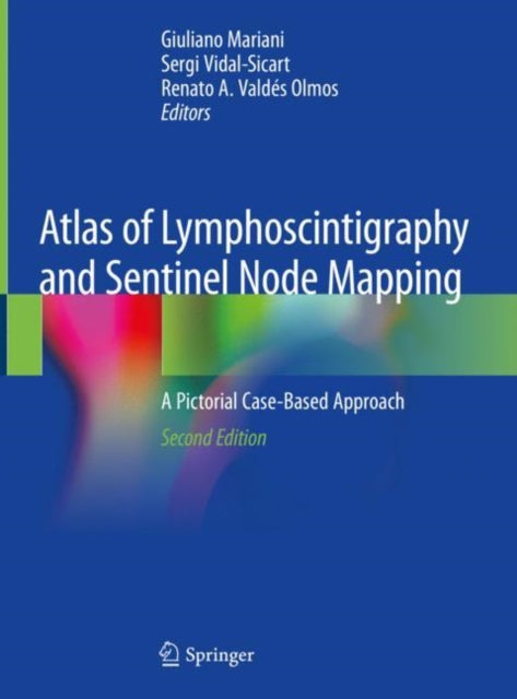 Book cover of: Atlas of Lymphoscintigraphy and Sentinel Node Mapping. By: Giuliano Mariani