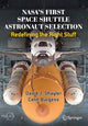 Book cover of: NASA's First Space Shuttle Astronaut Selection. By: David J. Shayler