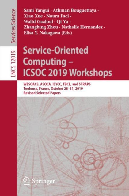 Book cover of: Service-Oriented Computing – ICSOC 2019 Workshops. By: Sami Yangui