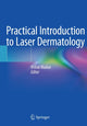 Book cover of: Practical Introduction to Laser Dermatology. By: Vishal Madan