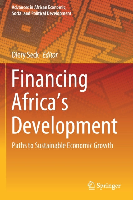 Book cover of: Financing Africa’s Development. By: Diery Seck