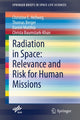 Book cover of: Radiation in Space: Relevance and Risk for Human Missions. By: Christine E. Hellweg