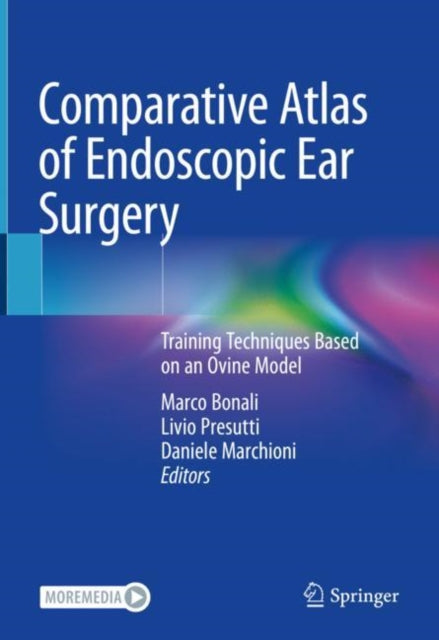Book cover of: Comparative Atlas of Endoscopic Ear Surgery. By: Marco Bonali