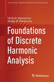 Book cover of: Foundations of Discrete Harmonic Analysis. By: Vasily N. Malozemov