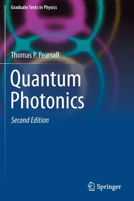 Book cover of: Quantum Photonics. By: Thomas P. Pearsall
