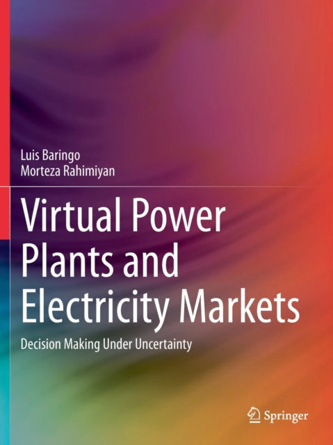 Book cover of: Virtual Power Plants and Electricity Markets. By: Luis Baringo