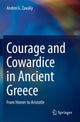 Book cover of: Courage and Cowardice in Ancient Greece. By: Andrei G. Zavaliy