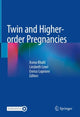 Book cover of: Twin and Higher-order Pregnancies. By: Asma Khalil