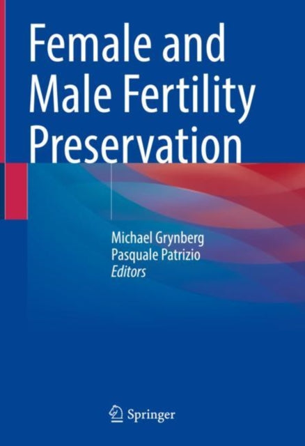 Book cover of: Female and Male Fertility Preservation. By: Michael Grynberg