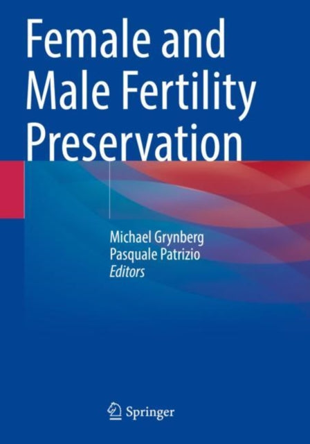 Book cover of: Female and Male Fertility Preservation. By: Michael Grynberg