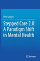 Book cover of: Stepped Care 2.0: A Paradigm Shift in Mental Health. By: Peter Cornish