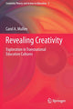 Book cover of: Revealing Creativity. By: Carol A. Mullen