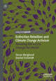 Book cover of: Extinction Rebellion and Climate Change Activism. By: Oscar Berglund