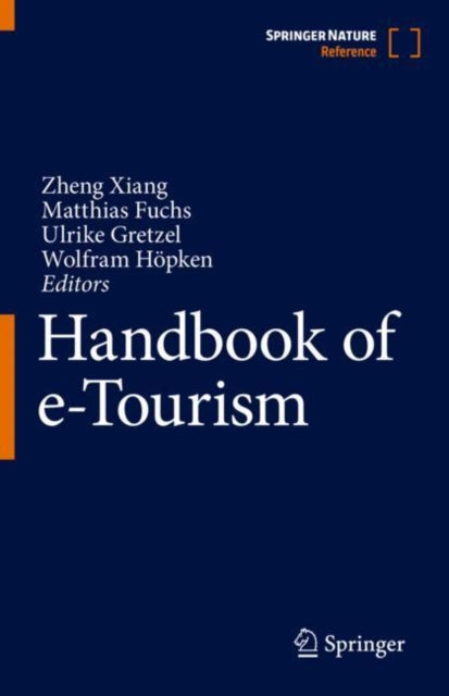 Book cover of: Handbook of e-Tourism. By: Zheng Xiang