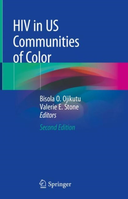 Book cover of: HIV in US Communities of Color. By: Bisola Ojikutu