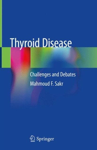 Book cover of: Thyroid Disease. By: Mahmoud F. Sakr