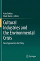 Book cover of: Cultural Industries and the Environmental Crisis. By: Kate Oakley