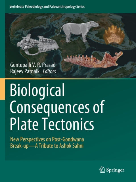 Book cover of: Biological Consequences of Plate Tectonics. By: Guntupalli V. R. Prasad
